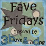 Fave Fridays